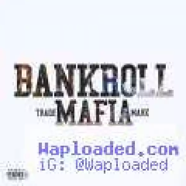 Bankroll Mafia - I Want Her Ft. Young Thug, MPA Duke, T.I. & 21 Savage